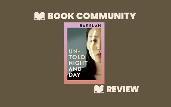 Untold Night and Day | Bae Suah